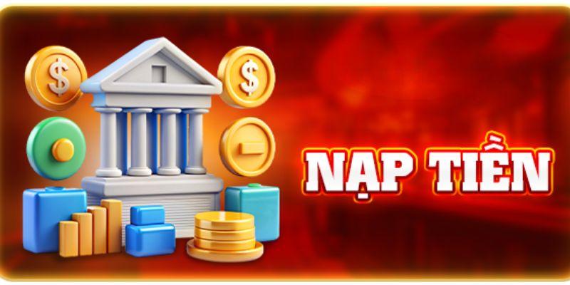 Các phương thức nạp tiền 58win phổ biến và an toàn